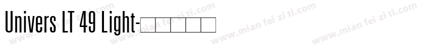 Univers LT 49 Light字体转换